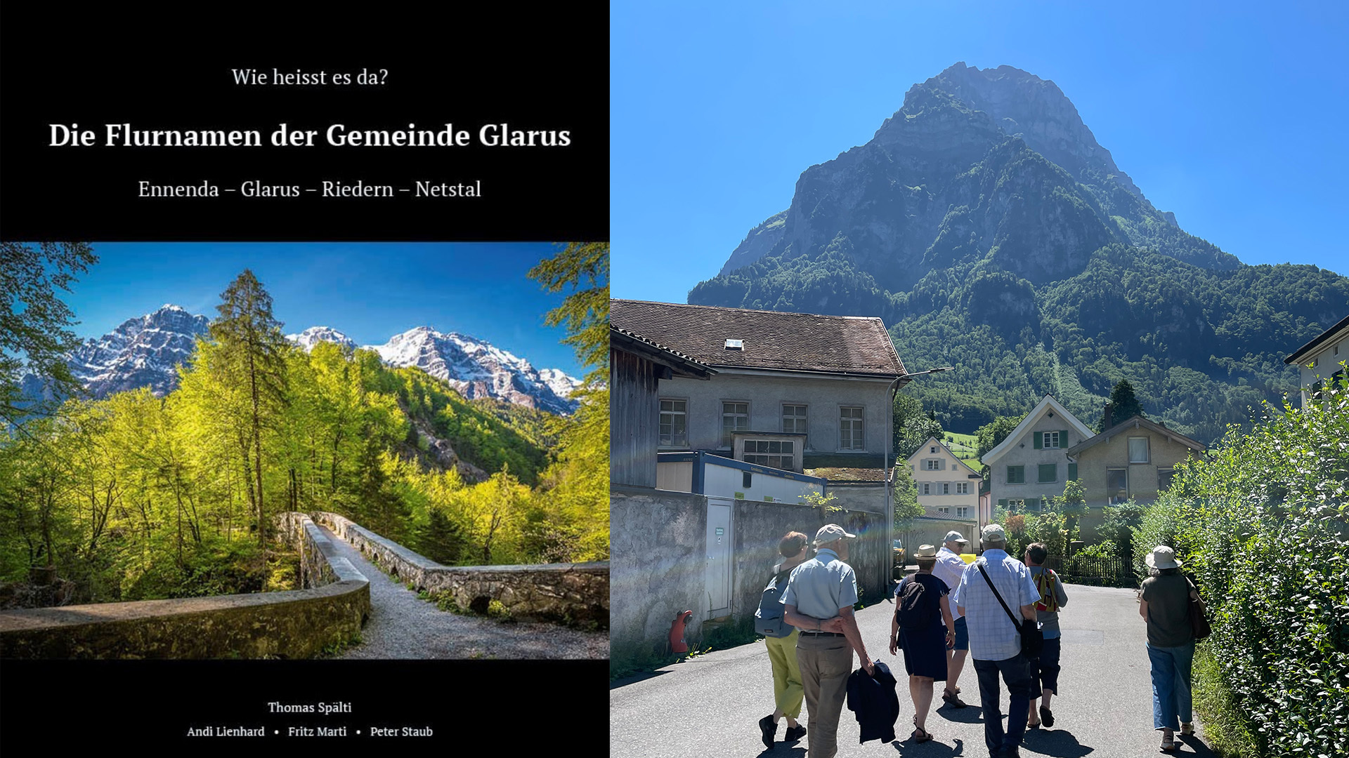 Das Bild zeigt links den Buchumschlag von "Die Flurnamen der Gemeinde Glarus" und rechts die Mitglieder des Chapters am Spaziergang durch Glarus bei wunderbarem Wetter.
